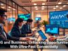 5G and Business: Unlocking Opportunities With Ultra-Fast Connectivity