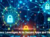 Cisco Leverages AI to Secure Apps and Data