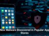 New Malware Discovered in Popular App Stores