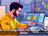 How Technology Helps You Manage Projects Better