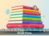 The Rise of AI-Powered Bookkeeping for Small Firms