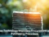 How Technology Improves Procurement and Purchasing Processes