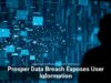 Prosper Data Breach Exposes User Information