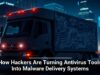 How Hackers Are Turning Antivirus Tools Into Malware Delivery Systems