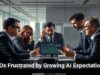 CIOs Frustrated by Growing AI Expectations