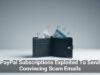 PayPal Subscriptions Exploited To Send Convincing Scam Emails