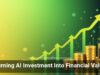 Turning AI Investment Into Financial Value