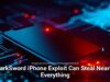 DarkSword iPhone Exploit Can Steal Nearly Everything