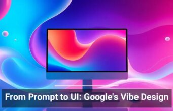 From Prompt to UI: Google’s Vibe Design