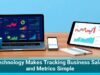 Technology Makes Tracking Business Sales and Metrics Simple