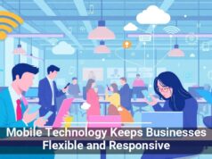 Mobile Technology Keeps Businesses Flexible and Responsive