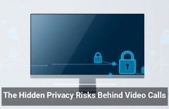 The Hidden Privacy Risks Behind Video Calls
