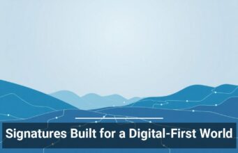 Signatures Built for a Digital-First World