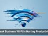 Weak Business Wi-Fi Is Hurting Productivity
