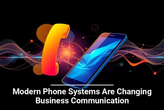 Modern Phone Systems Are Changing Business Communication