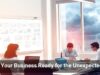 Is Your Business Ready for the Unexpected?
