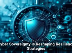 Cyber Sovereignty Is Reshaping Resilience Strategies