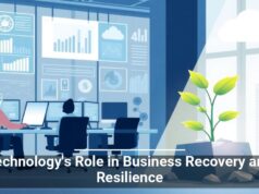 Technology’s Role in Business Recovery and Resilience