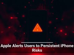 Apple Alerts Users to Persistent iPhone Risks