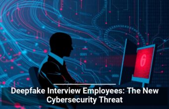 Deepfake Interview Employees: The New Cybersecurity Threat