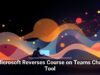 Microsoft Reverses Course on Teams Chat Tool