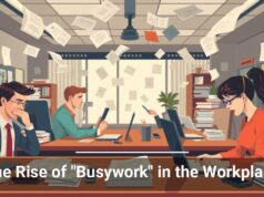 The Rise of “Busywork” in the Workplace