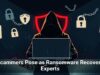 Scammers Pose as Ransomware Recovery Experts