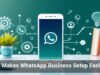 AI Makes WhatsApp Business Setup Easier