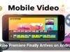 Adobe Premiere Finally Arrives on Android